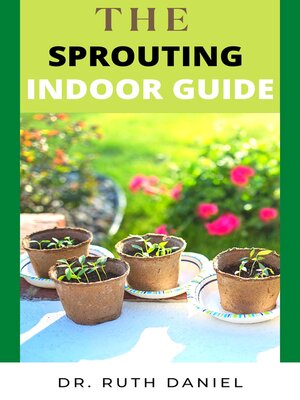 cover image of The Sprouting Indoors Book